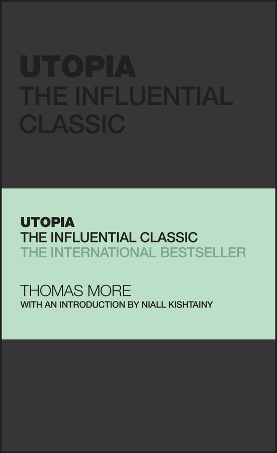 Utopia - the influential classic Ebook
